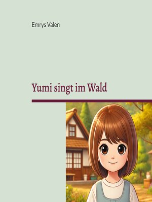 cover image of Yumi singt im Wald